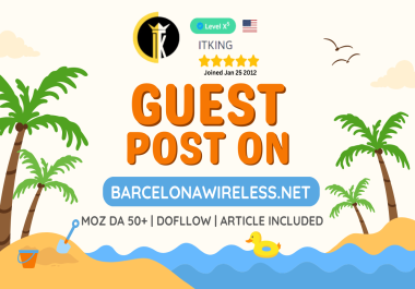 Write and Publish guest post article on BarcelonaWireless. net