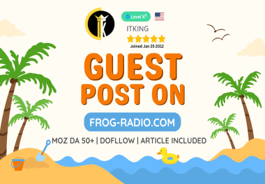 Write and Publish guest post article on frog-radio. com