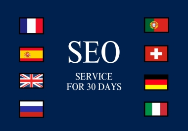 I will do seo for Spain,  Germany,  Russia,  UK,  France,  Italy,  Portugal and Switzerland