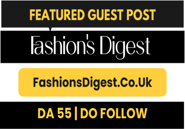 I will guest post on FashionsDigest,  FashionsDigest. co. uk