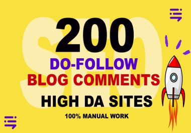 Manual 200 Dofollow Blog Comments SEO Link building On High DA Sites