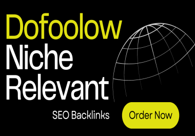 Boost Your Website Ranking with High-Quality Dofollow Niche Relevant SEO Backlinks