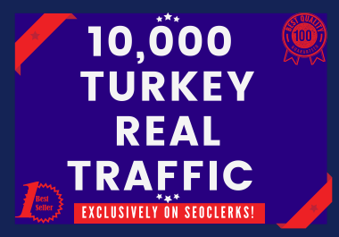 Send 10000+ Real Human Traffic from TURKEY