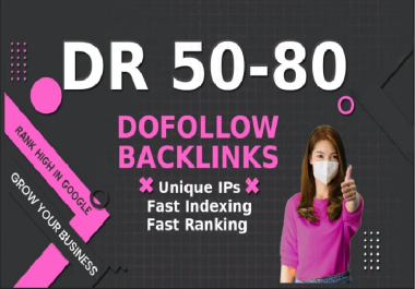 Boost Your Website's Ranking with 50 High-Quality DR 50-80 Dofollow Backlinks