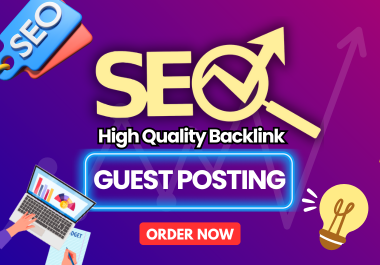 High-Quality SEO Backlinks & DA Guest Posts for Top Rankings