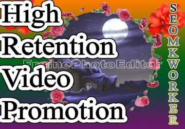 I Will Promote Your Video By Watching and Sharing On Organic Method