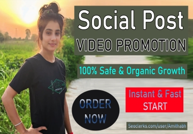 High Quality Video and Post Promotion with Quick Start and Fast Completed