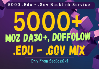 5000+ DA 30+ Dofollow,  EDU,  and GOV Backlinks Package