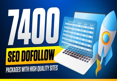 Powerful Ranking With 7400 Seo Dofollow Packages Or High Quality