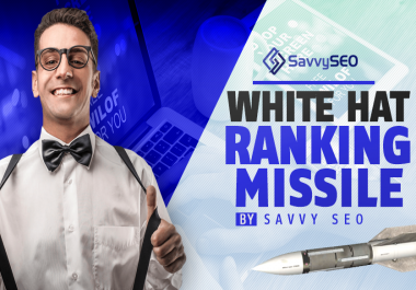 White Hat Ranking Missile - SavvySEO