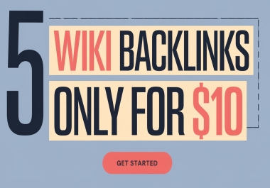 Create backlinks on 5 wiki websites - Buy white hat Wikipedia alternative link building SEO services