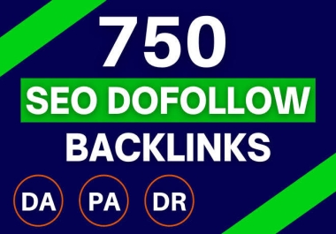 750 High Quality white hat SEO Dofollow Backlinks Boost Your Ranking