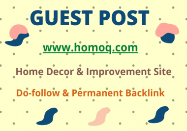 I will do home improvement da 25 site guest post
