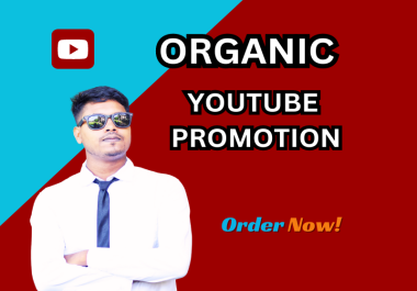 Organic YouTube video Promotion and marketing