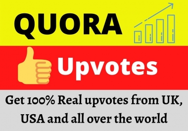 Get 100+ Quora Votes from UK USA WORLD WIDE