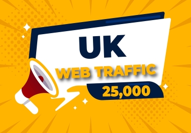 I will Drive 25,000 UK Web Traffic to your website for 30 day