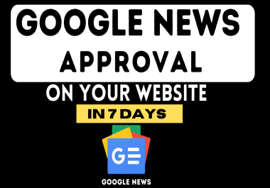 Give google news approval on your website or blog in 7 days