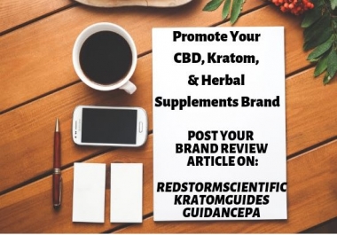 I Will Promote Your CBD,  Kratom Brand