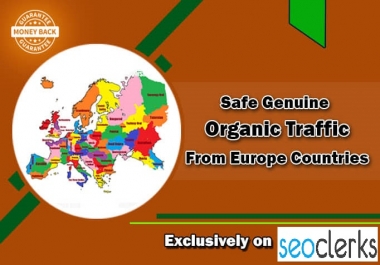 I will drive safe genuine organic traffic from europe countries
