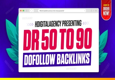 Build Permanent 10 DR 90-50 Dofollow High-Quality Backlinks