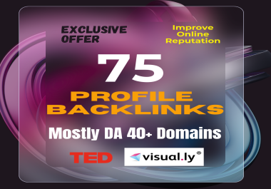 GET 75 Booster High DA PA Profile Backlinks Service to get more exposure