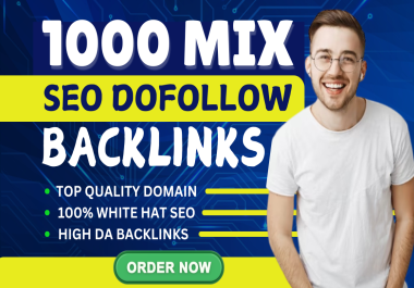 1000 white hat SEO Mix Backlinks Package High DA PA Top Ranking