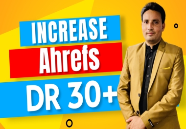 I will increase DR domain rating upto 30+ guaranteed