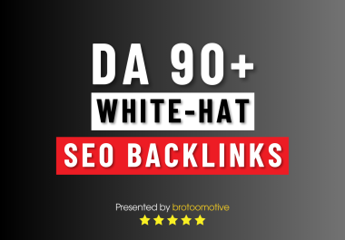 50 Manually Create DA 90+ White Hat SEO Backlinks