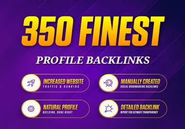 350 High Quality Profile Backlinks with DA 50+ and Boost Your Google Rankings