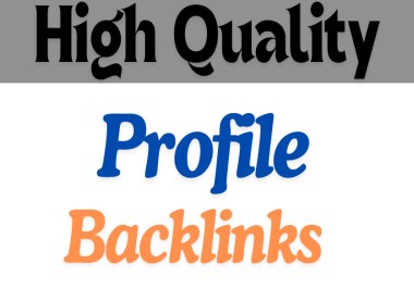 2000+ Manually Create 90+ High DA/PA Profile Backlinks Services