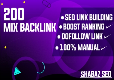 Boost Your SEO with 200 High-Quality Mix Backlinks for Maximum Ranking Power