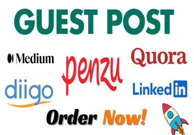 7 Guest Posts Penzu,  Medium,  Quora,  Diigo,  Linkedin,  tumblr,  Livejournal rank your site in google