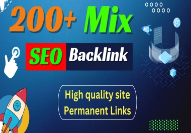 Get Manually Powerful 200+ SEO All in One Mix Backlink High DA site