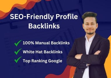 i will do SEO-friendly profile backlinks for top websites ranking high da