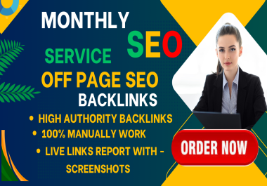 I will perform off-page SEO every month and build 400high-quality backlinks to get your website rank