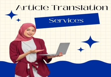 I Will Professionally Translate Your Content from English to Any Other Language