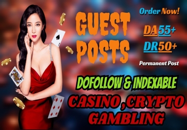 Guest Post for Casino, Gambling DA55+ DR50+ Google News Approved