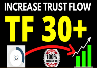 increase majestic trust flow 30 plus guaranteed