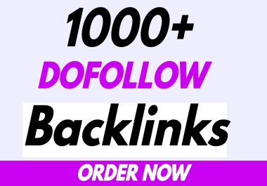 1000+ Dofollow SEO Backlinks for Rapid Ranking Boost