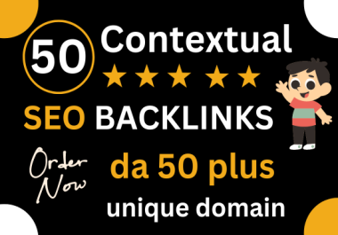 I will make 50 contextual da 50 plus SEO backlinks to boost website ranking