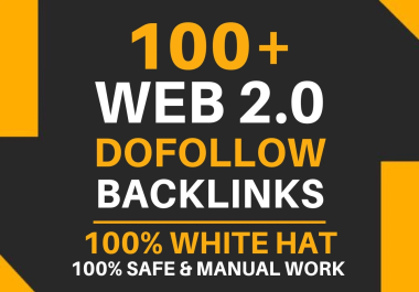 I Will Create 100+ High Quality Web 2.0 Backlinks For Your Website