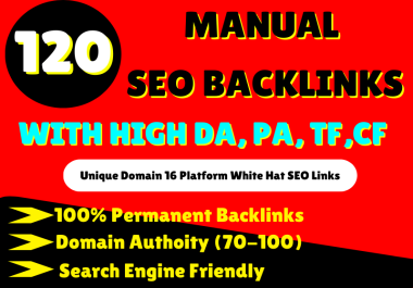 Increase Ranking with 120+ Unique Domain High Authority Backlinks PA DA TF CF Upto 100