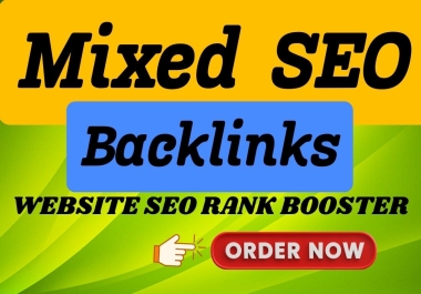 I will provide 100 high-quality Mixed SEO Backlinks for website ranking