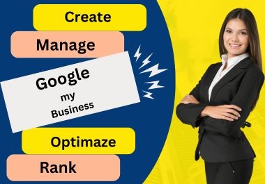 I will create and optimize google my business profile and rank