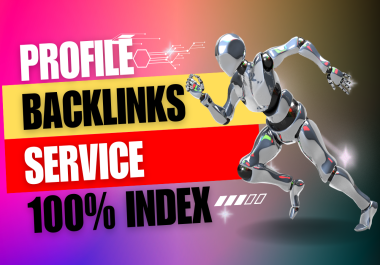 I will Create 100 profile backlinks on high DA PA sites