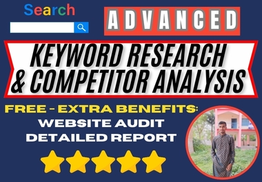 I will do advanced SEO keyword research and competitor analysis with website audit.