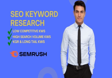 I will do advanced SEO keyword research and competitor analysis ahrefs and semrush kgr