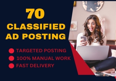 I will do 70 high quality classified ads posting on top rated sites