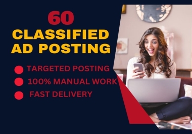 I will do 60 high quality classified ads posting on top rated sites