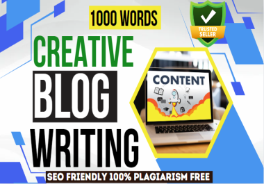 1000 Words Blog post Plagiarism free,  SEO friendly content writing